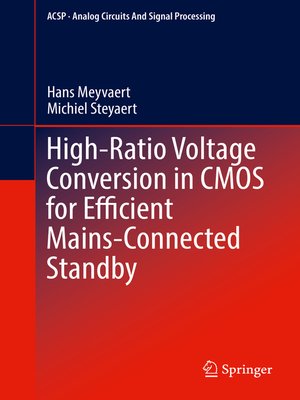 cover image of High-Ratio Voltage Conversion in CMOS for Efficient Mains-Connected Standby